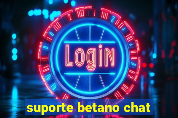 suporte betano chat